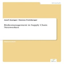 Risikomanagement in Supply Chain Netzwerken J...