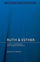 Ruth & Esther: There Is A Redeemer And Sudden Reversals | David Strain | Buch
