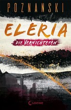 Eleria (Band 3) - Die Vernichteten Ursula Poznanski