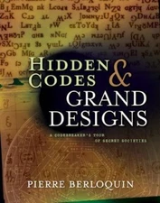 Hidden Codes and Grand Designs : Secret Languages from Ancient Times