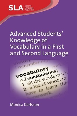 Advanced Students Knowledge of Vocabulary in a First and Sec... - 9781800415249
