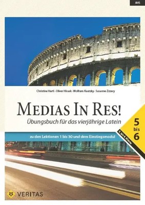Medias in res! AHS: 5. bis 6. Klasse - Übungsbuch für das vierjährige Latein