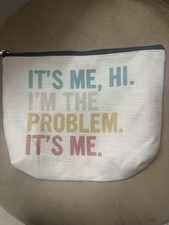 Taylor Swift Makeup Bag  It  s Me, Hi. I  m The Problem It  s Me. 