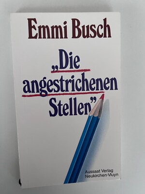 Die angestrichenen Stellen von Emmi Busch | p161