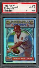 BB - 1993 - Finest - Refractor - #49 - Mitch Williams - PSA 9 - MINT