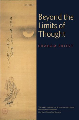 Beyond the Limits of Thought: New edition - Priest, Graham