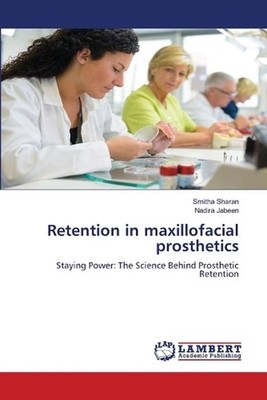 Retention in maxillofacial prosthetics by Smitha Sharan Paperback Book