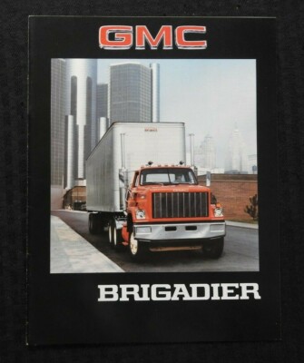 1979 GMC '' Brigadier Einzel & Tandem Axl '' TRUCK Broschüre Rig Pickup Semi Minty