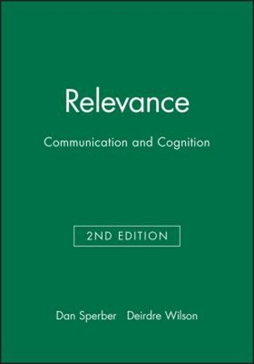 Relevance : Communication and Cognition Paperback Deirdre, Sperbe