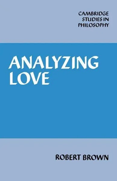 Robert Brown (U. A.) | Analyzing Love | Buch | Englisch (2003) | Gebunden-image