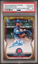2023 Bowman Chrome Auto Gold Mini Dia /50 #CPAASA Adan Sanchez PSA 10 Cubs RC
