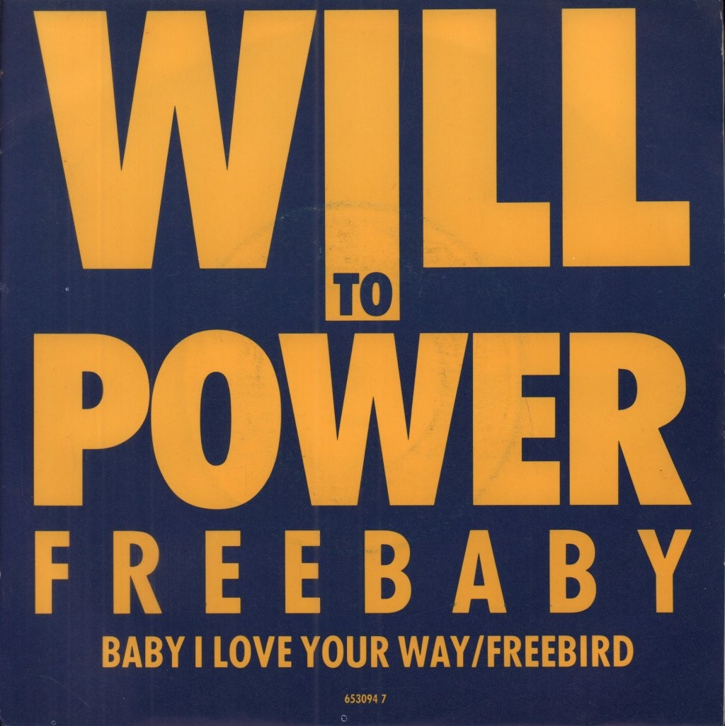 Will To Power Freebaby 7"" vinyl UK Epic 1988 pic sleeve 6530947