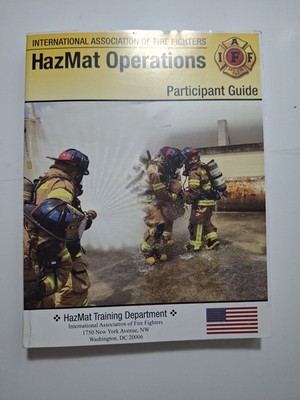 HazMat Operations Participant Guide International Association Of Fire Fighters 