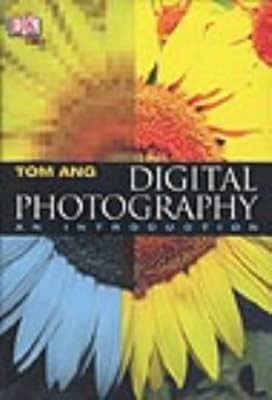 Digital Photography. An Introduction, Ang, Tom, Used; Good Book
