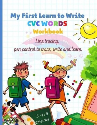 My First Learn to Write CVC WORDS Workbook Line tracing, pen control to trace, w