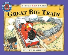 The Little Red Train: Great Big Train by Blathwayt, Benedict Paperback Book The