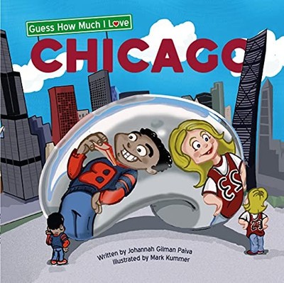 Guess How Much I Love Chicago - GOOD