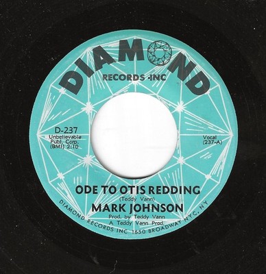 MARK JOHNSON 45RPM '68 DIAMOND ODE TO OTIS REDDING TRIBUTE SONG M- VINYL