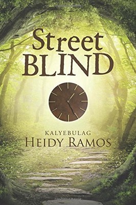 STREET BLIND: KALYEBULAG By Heidy Ramos **BRAND NEW**