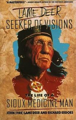 #ad Lame Deer Seeker Of Visions: The Life Of A Sioux Medicine Man GOOD $4.61