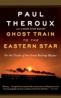 Paul Theroux | Ghost Train To The Eastern Star | Taschenbuch | Englisch (2022)