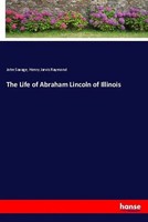 John Savage (U. A.) | The Life Of Abraham Lincoln Of Illinois | Taschenbuch