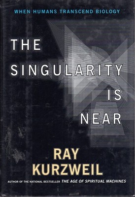 The Singularity Is Near: When Humans Transcend Biology - hardcover Kurzweil,...