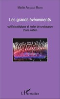Les Grands éVèNements Outil StratéGique Et Levier De Croissance D'une Nation
