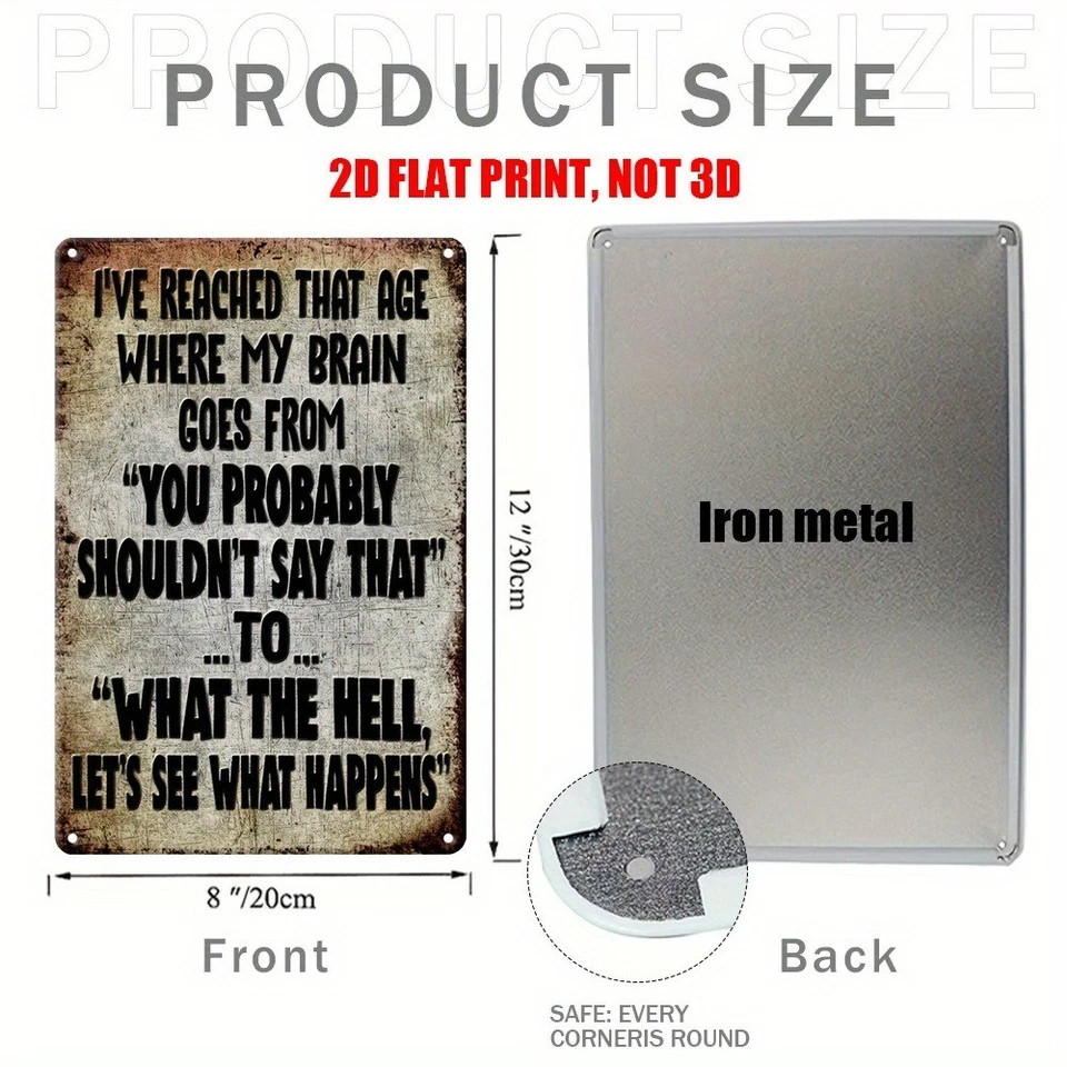 Retro Humor Metal Signs I'VE REACHED THAT AGE Tin Sign Inspired Sarcasm Wall Art - Image 3 of 4