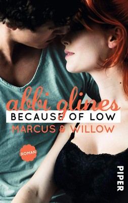 Abbi Glines ''Because of Low'' Taschenbuch New Adult Romance Liebesroman Deutsch