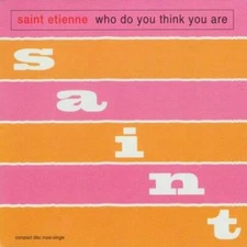 Who Do You Think You Are  Hobart Paving - Audio CD By Saint Etienne - GOOD