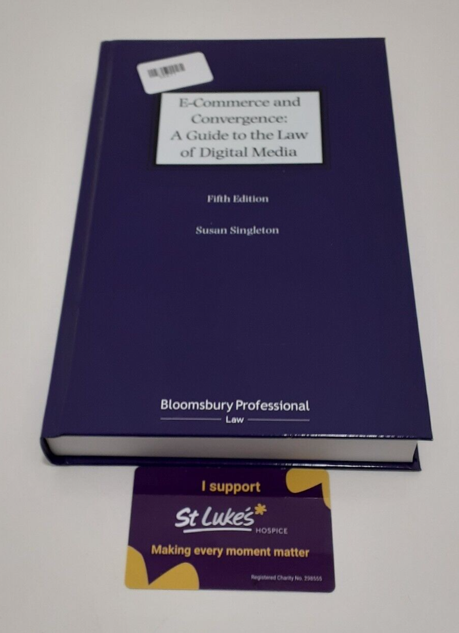 Susan Singleton E-Commerce and Convergence: A Guide to the Law of Dig (Hardback)