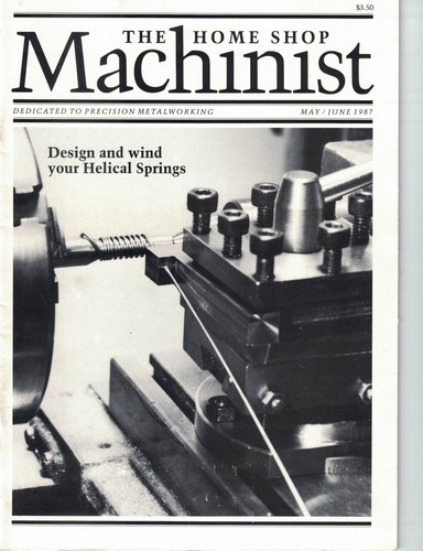 The Home Shop Machinist Magazine - CHOOSE FROM YEARS 1982-1991 - FAST SHIP - Picture 31 of 47