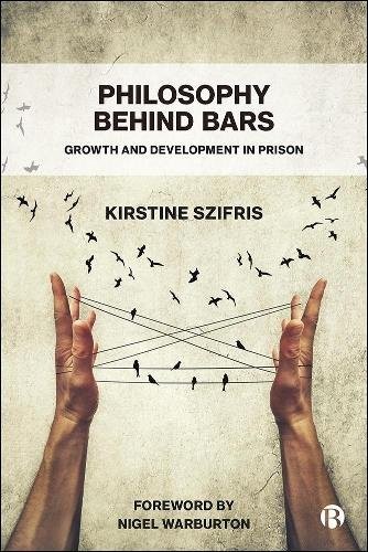 Philosophy Behind Bars – Growth and Development in  Prison Szifris Paperback