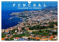 Funchal - Die Hauptstadt Von Madeira (Wandkalender 2026 Din A4 Quer), Calvendo M
