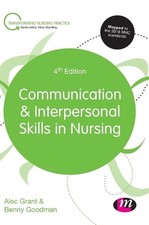 Communication and Interpersonal Skills in Nursing by Alec Grant (English) Hardco