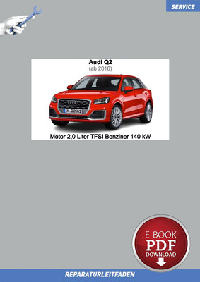 Ebook Audi Q2 (ab 2016) Reparaturanleitung Motor 2,0 Liter TFSI 190 PS