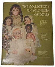 THE COLLECTORS ENCYCLOPEDIA OF DOLLS HARDCOVER BY DOROTHY S. COLEMAN  VERY GOOD