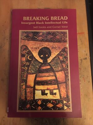 Breaking Bread: Insurgent Black Intellectual Life, Cornel West, Bell Hooks, Vg+