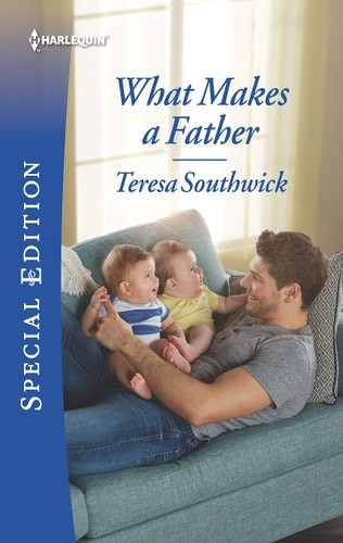 What Makes a Father (Harlequin Special Edition) by Southwick, Teresa, Good Book