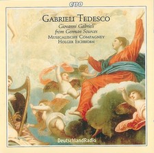 GABRIELI TEDESCO - Late Works By Giovanni Gabrieli From Germany Sources CD NEW