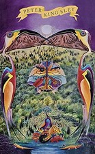 A Book of Life Peter Kingsley Hardback Catafalque Press Biography