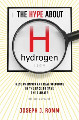 Der Hype um Wasserstoff, überarbeitete Ausgabe: Falsche Versprechen und echte Lösungen in t