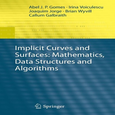 Implicit Curves and Surfaces Mathematics Data Structures and Algo