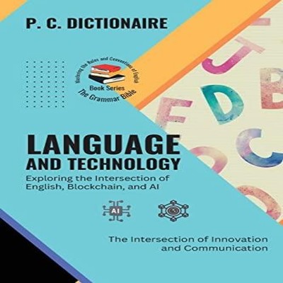 Language and Technology-Exploring the Intersection of English Blo
