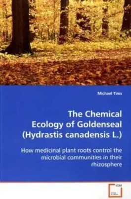 Michael Tims | The Chemical Ecology of Go*denseal (Hydrastis canadensis L.)
