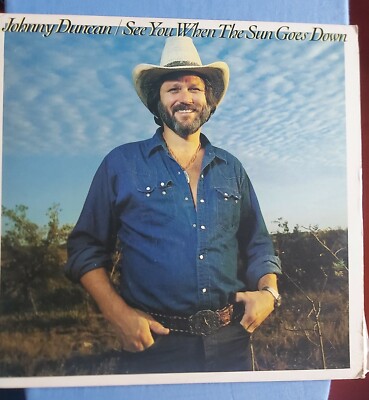 Johnny Duncan.  'See You When The Sun Goes Down'  vinyl.