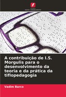 Vadim Barco | A ContribuiçãO De I.S. Morgulis Para O Desenvolvimento Da...