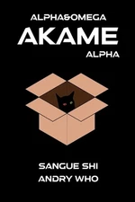 Akame: Alpha by Andry Who Paperback Book
