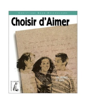 choisir d'aimer nlle edition, Gaud-Descouleurs, Christiane
